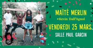 Live Report du concert de Maïté Merlin (Release Party album « Echappée ») et de Kevin Dall’Agnol le vendredi 25 mars 2022 à la Salle Paul Garcin à Lyon.